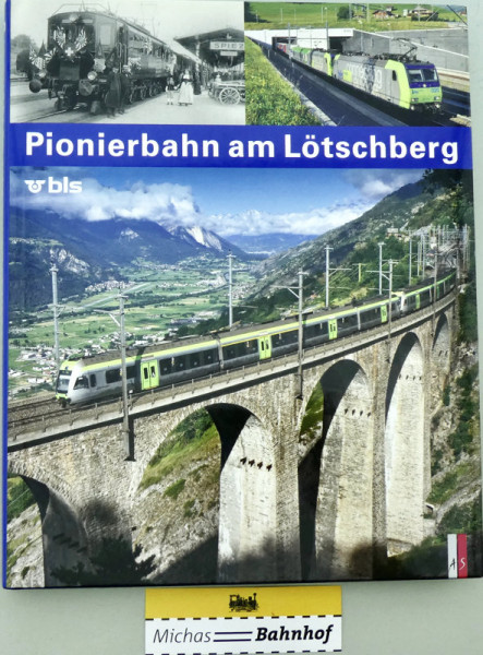 Pionierbahn am Lötschberg bis AS Verlag HC3 å