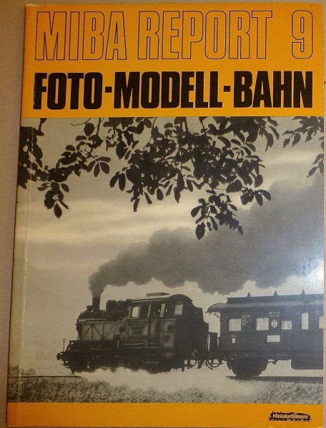 Miba Report 9 Foto-Modell-Bahn å *