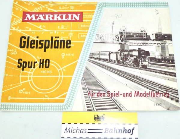 Märklin 763/2 Gleispläne Spur HO Heft HS2 å