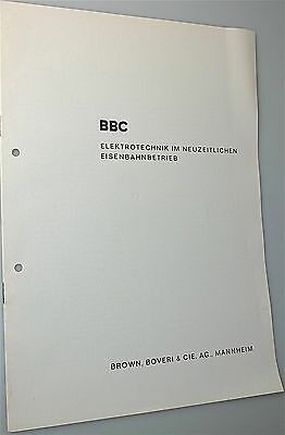 BBC Elektrotechnik im neuzeitlichen Eisenbahnbetrieb