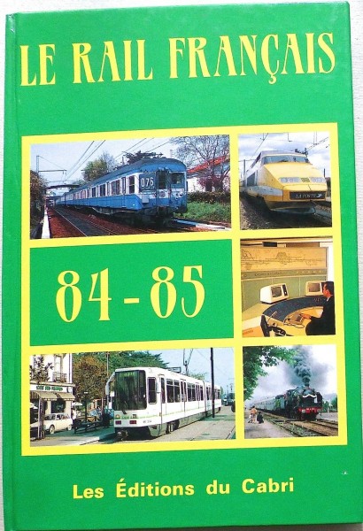 Le Rail Francais 84 - 85 Les Éditions du Cabri GA3 å *