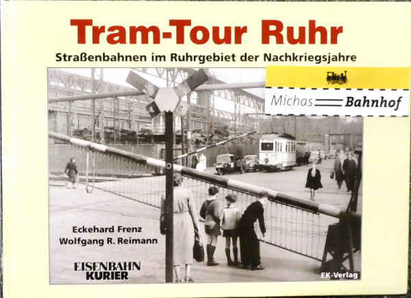 Tram-Tour Ruhr Eckehard Frenz Wolfgang R. Reimann EK Verlag HH2 å