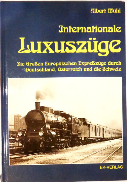 Internationale Luxuszüge Ribert Wühl EK Verlag KA2 å