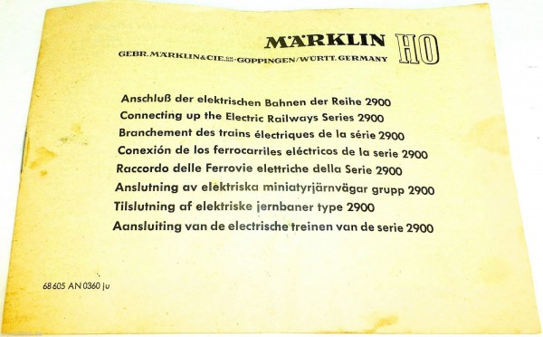 Märklin Anschluß der elektrischen Bahnen 2900 Anleitung 68 605 AN 0360 ju å
