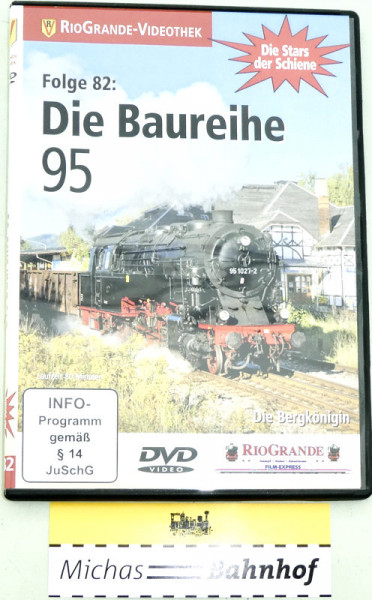 DVD Stars der Schiene Die Baureihe 95 Bergkönigin RioGrande LG2 å