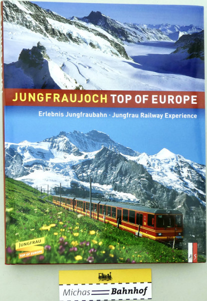 JUNGFRAUJOCH TOP OF EUROPE AS Verlag HV3 å