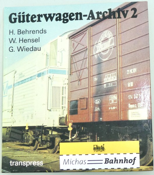 Güterwagen Archiv 2 Transpress Behrends Hensel Wiedau Buch HH4 å